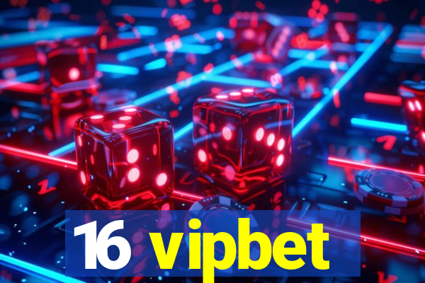 16 vipbet